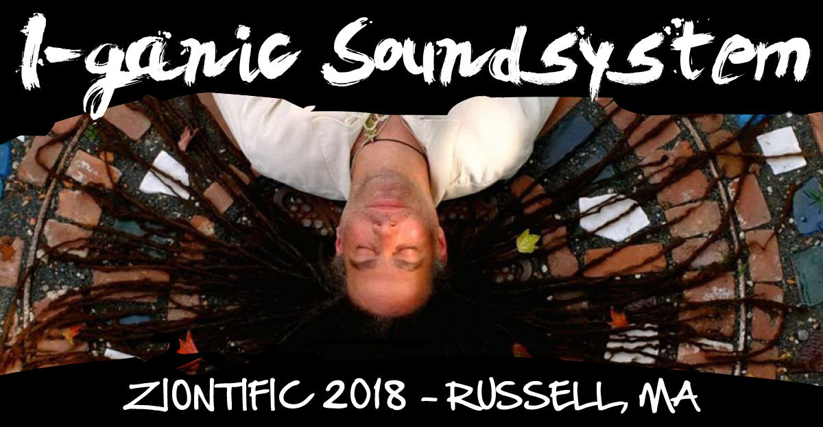 Ziontific Summer Solstice Music Festival Russell, MA Reggae Hip Hop Funk Family Friendly Festival Experience